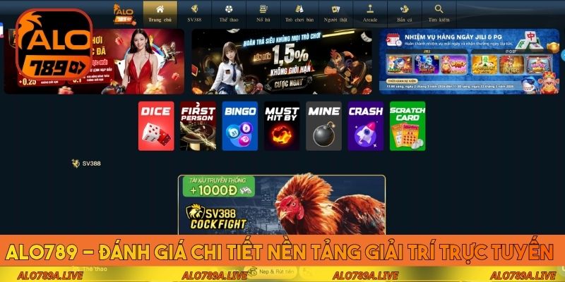 Alo789 - Đánh giá chi tiết nền tảng giải trí trực tuyến