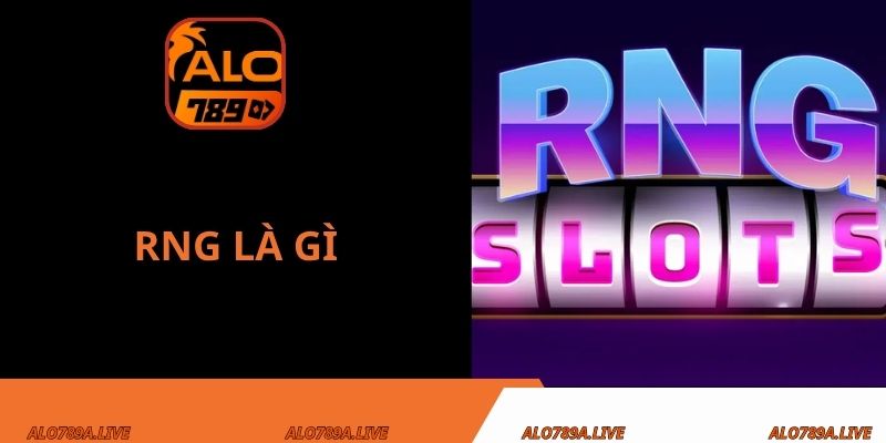 RNG là gì